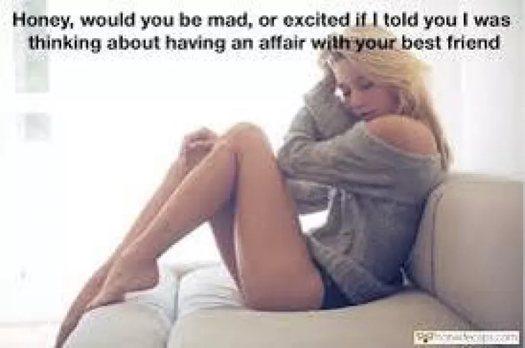 [reddit] god it be hot to have a best friend who owns her and claims her in every way romanticly/ passionate cuckold. And breeding