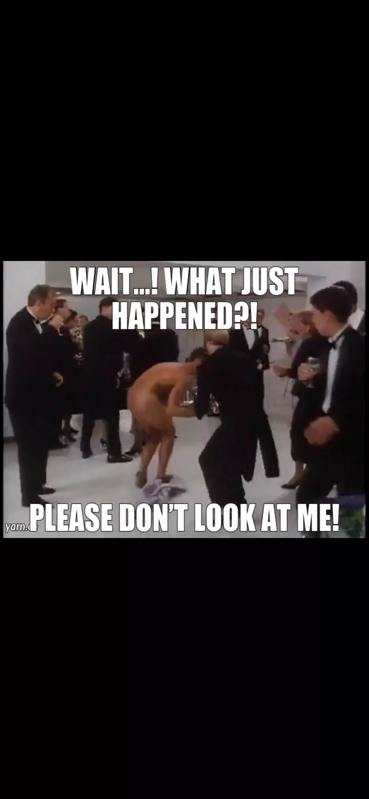 Wardrobe Malfunction!