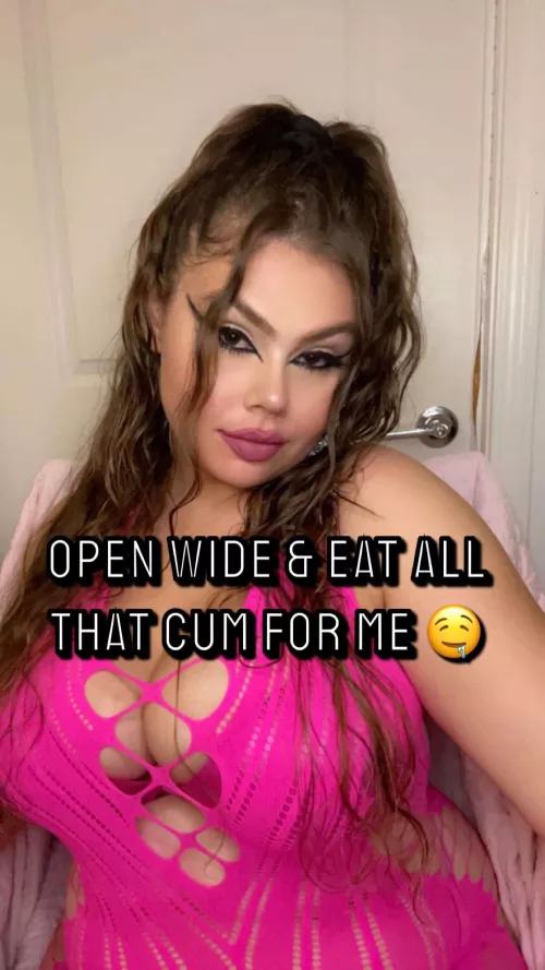 Open Wide & Eat Your ENTIRE Load For Me 🤤