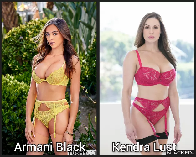 pick one - Lingerie milf battle - [Armani Black] [Kendra Lust]