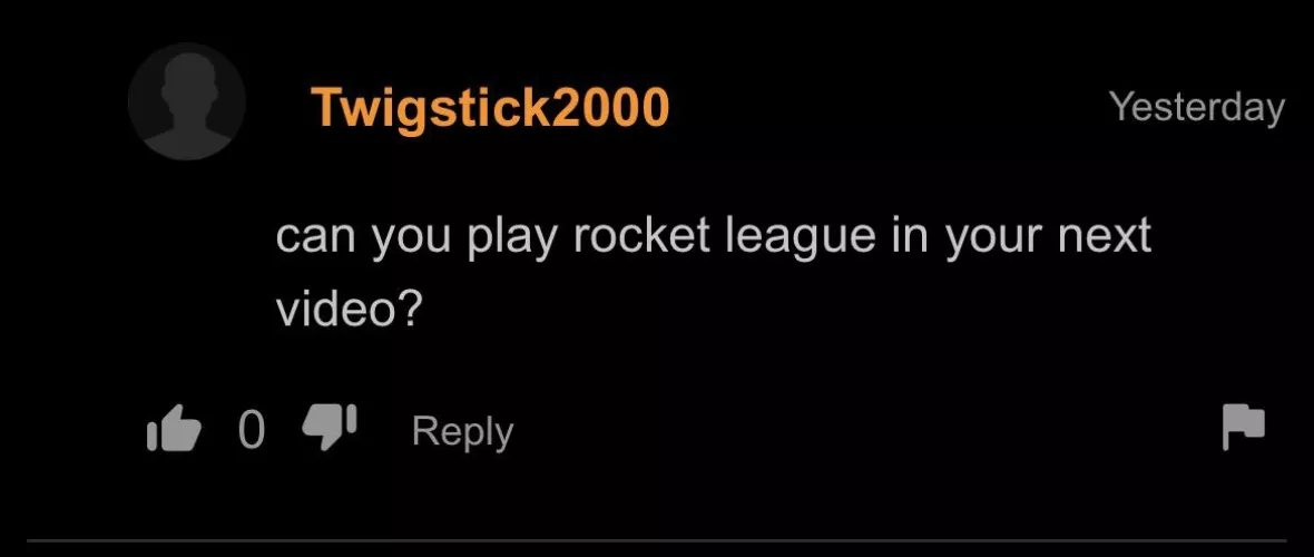 can you play rocket league in your next video?
