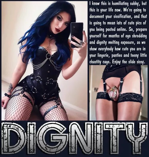 DIGNITY [chastity] [exposed] [sissy]