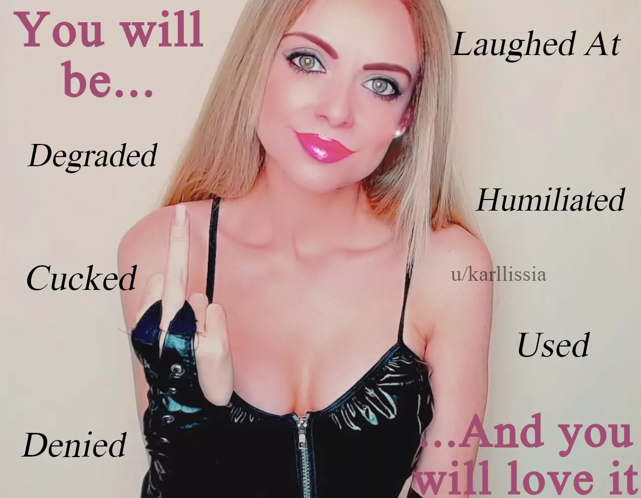 I am going to play with you however I please, and you will thank me for the privilege.