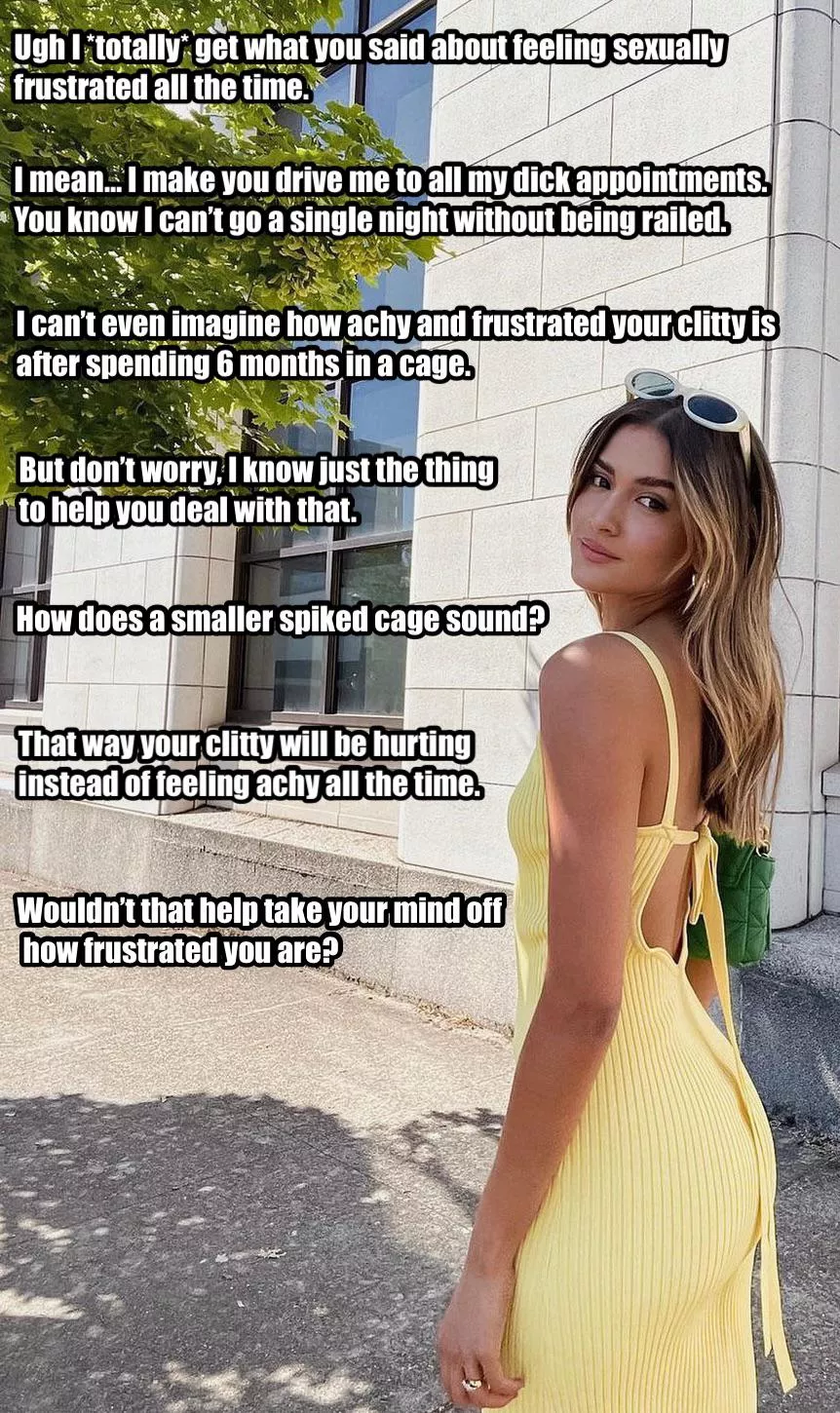 she’s very sympathetic to your needs