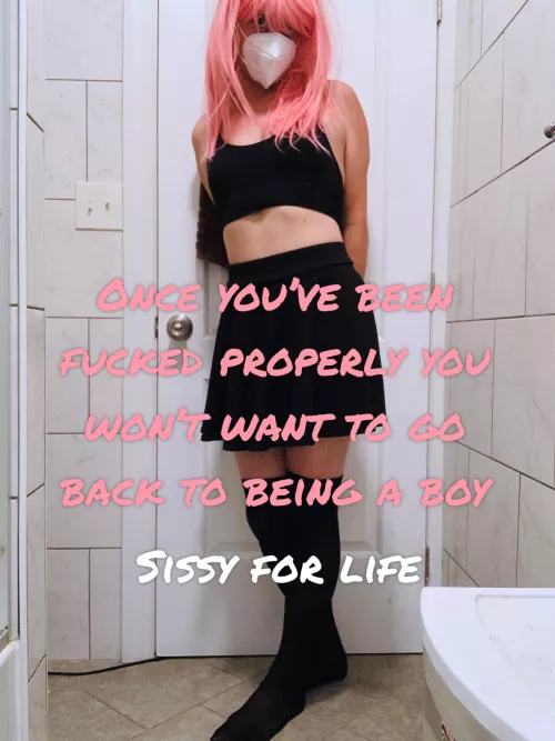Now you’re just a sissy for life