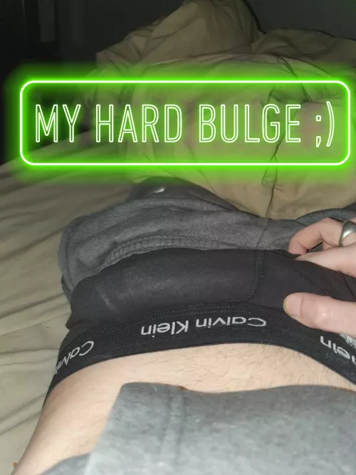 Hard bulge ;)