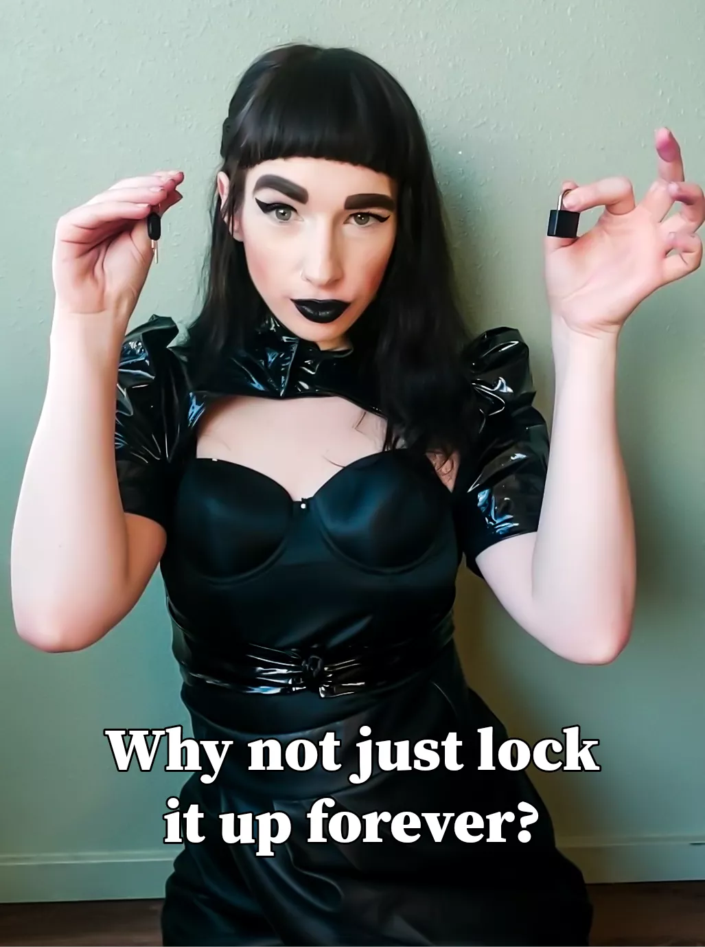 It's not like anyone would ever have sex with you, anyway.