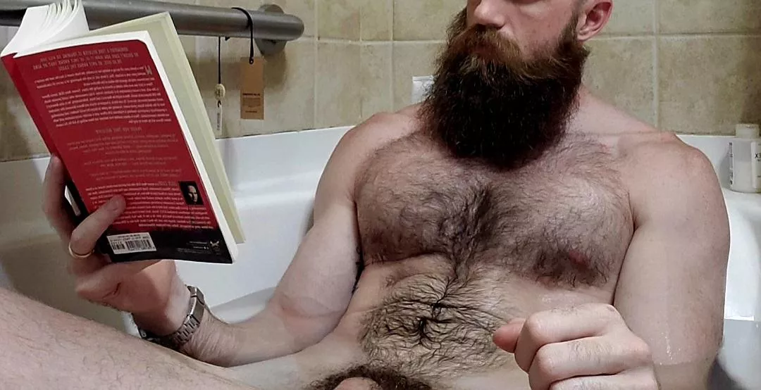 Beard, bath, book, and maybe a boner.