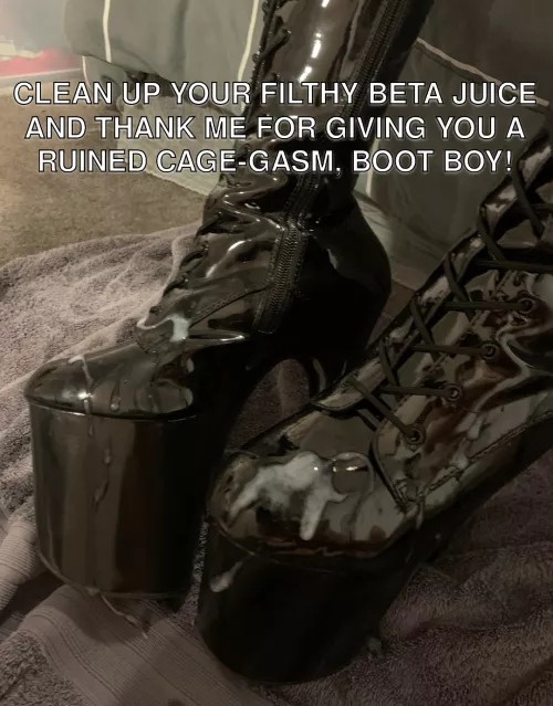 Be a grateful boot boy.