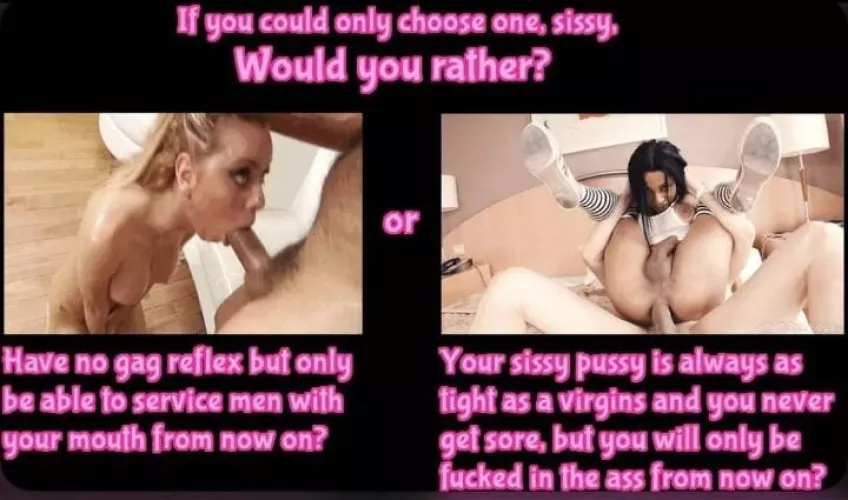 Which SISSY SLUT would you rather be? And why?