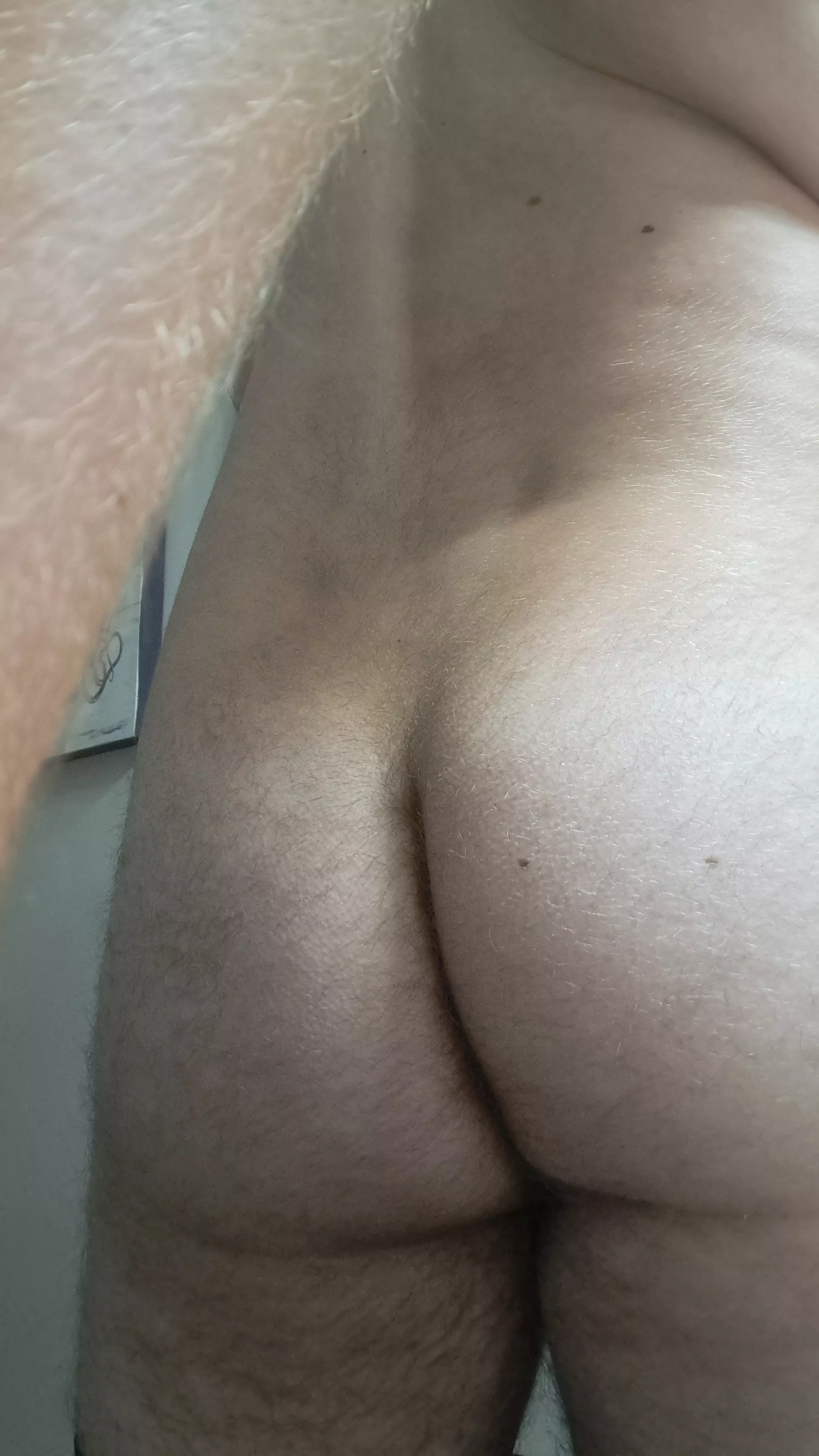 How is my ass?