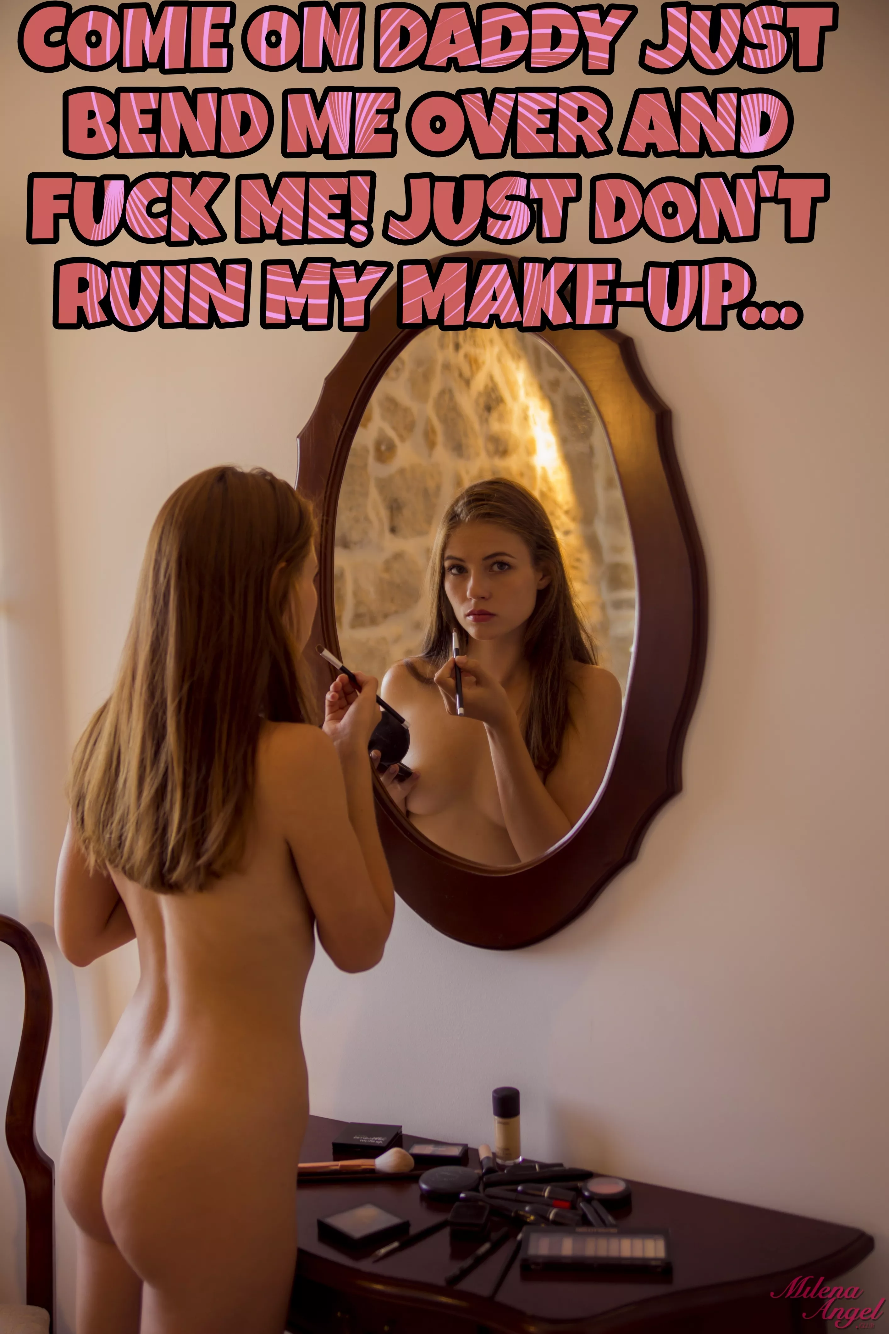 Daddy please don't ruin my make up...