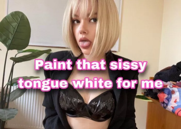 Paint that tongue white