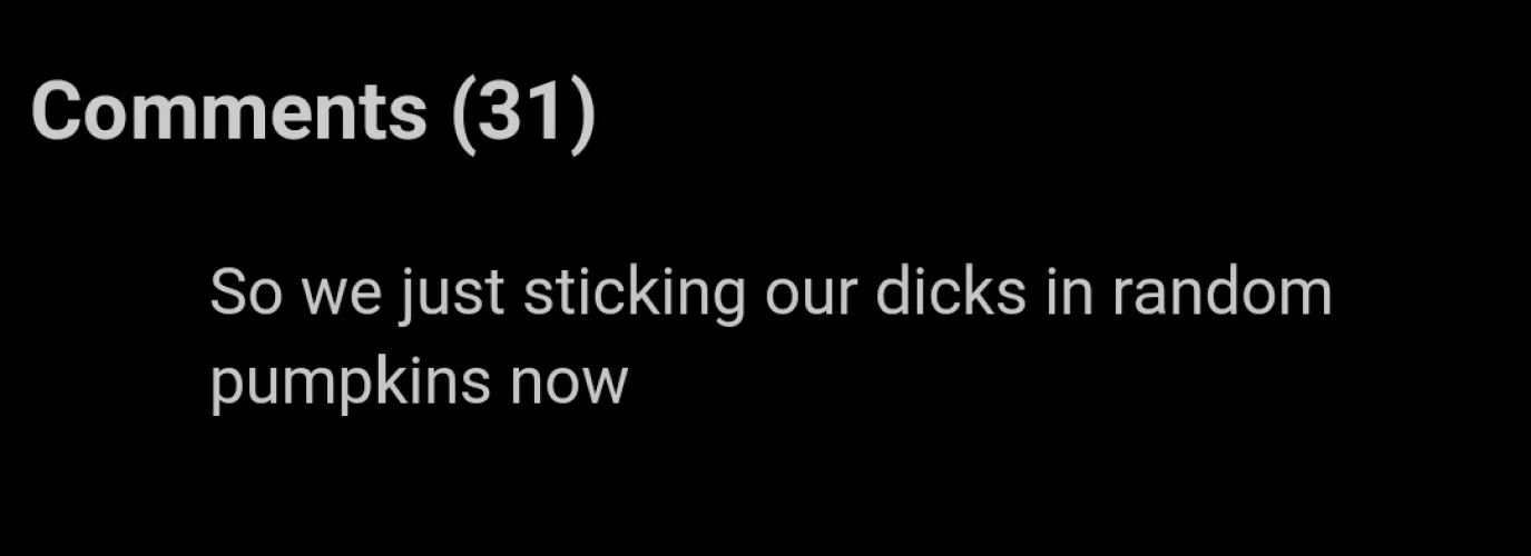 Refrain from sticking your dicks in random pumpkins.. Or random holes, for that matter.