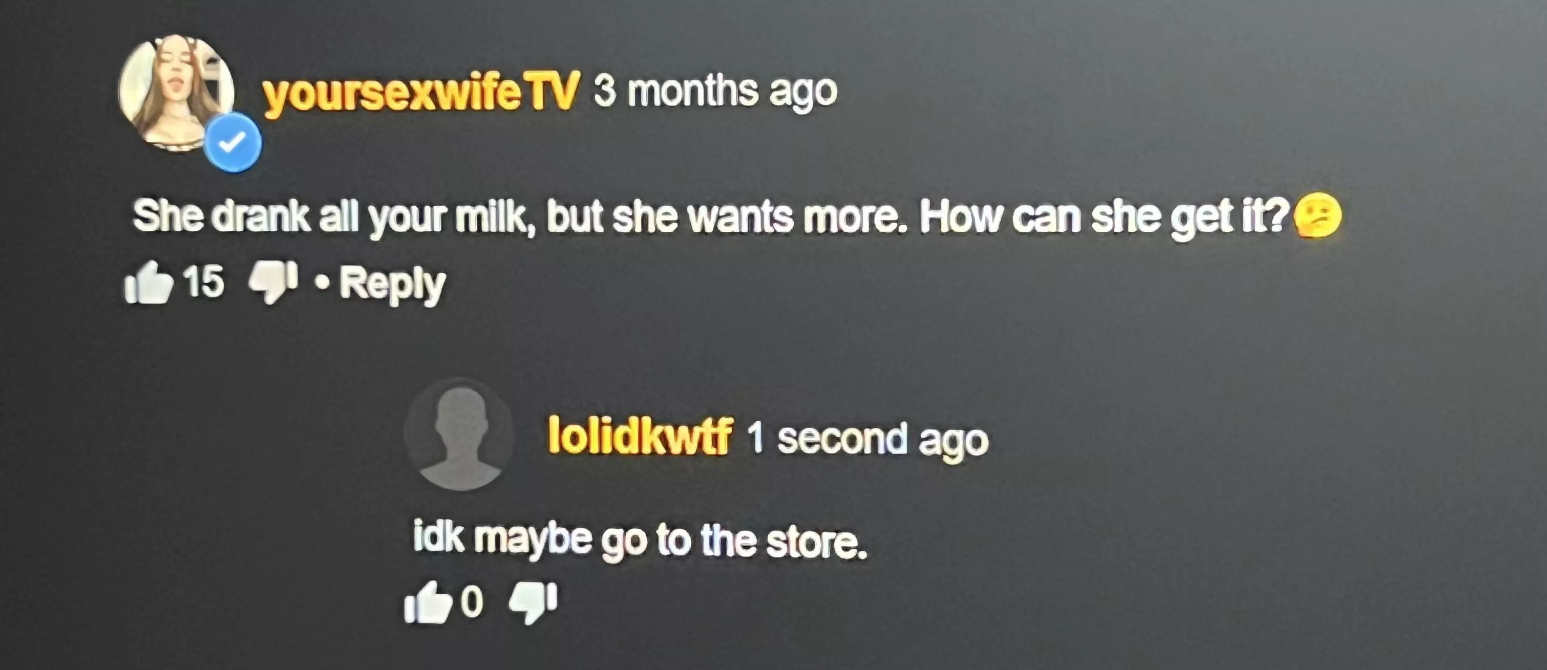 She asked a question...I answered it...