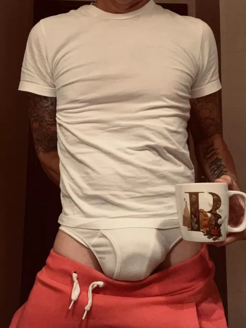 Good morning! B is for Bulging Briefs. Coffee anyone? You gotta wear your briefs though!