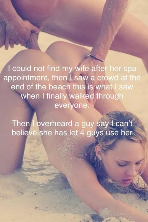 After 5 years we decided to take our first vacation. We had planned to use it to get pregnant, because she was ovulating… she had other plans.