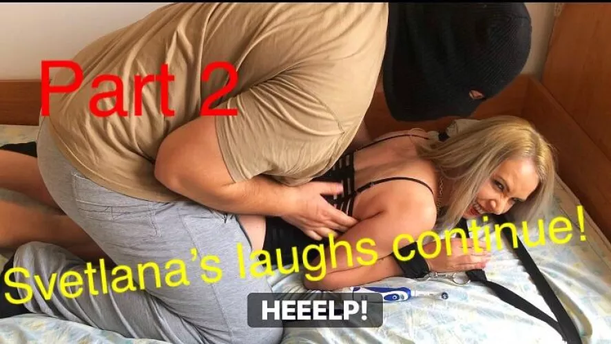 Svetlana’s laughs continue