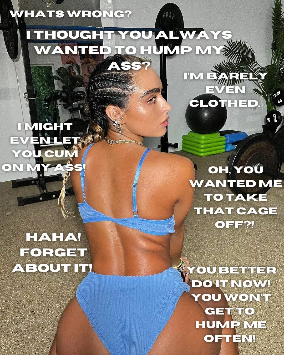 You’re so ungrateful!