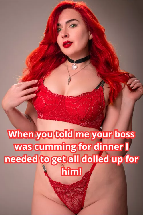 Ok darling, I'll get you that raise you've been complaining about for so long!