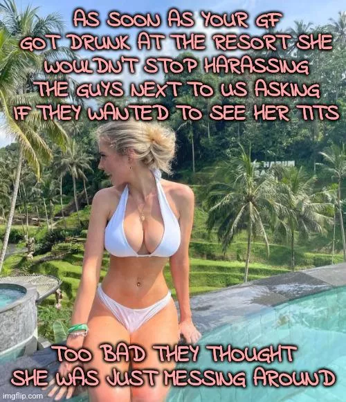 Can't take her anywhere