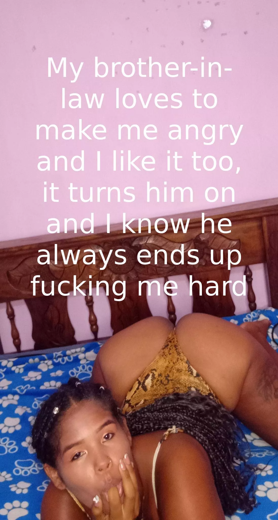 My brother-in-law loves to make me angry and I like it too, it turns him on and I know he always ends up fucking me hard