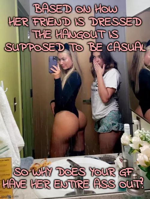 She needs to be the center of attention