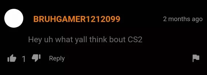What y'all think of CS2?