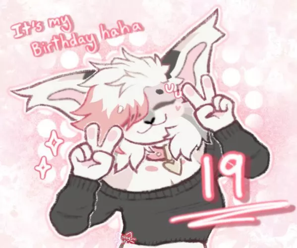 Its my birthdayy!!!🎉 (It was on the 19th but shh… its my bday)
