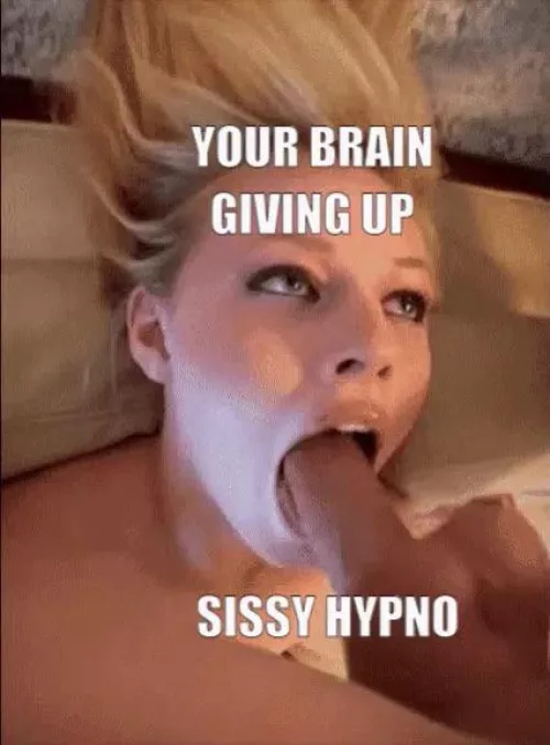 Happens every time I relapse on sissy hypno lol