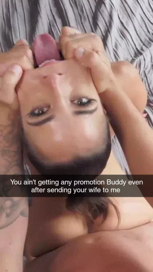 You have now lost your job and wife in one night - have fun jerking off to my video of your wife getting rammed all night long