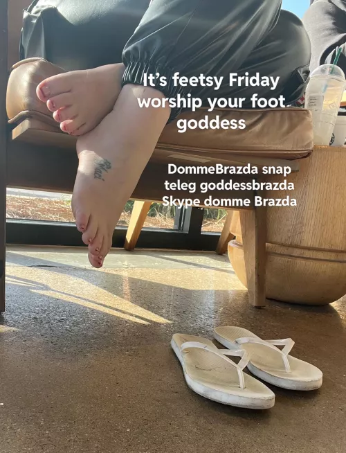 It’s feetsy Friday , submit and worship cucky
