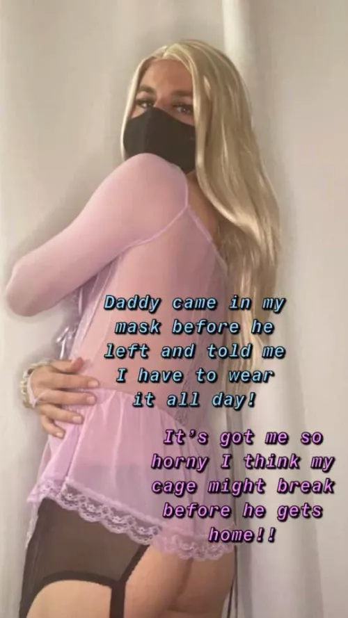 Daddy left me a treat in my mask!