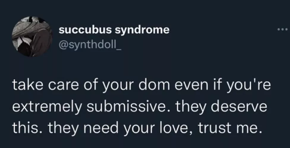 Doms need care too 🥺