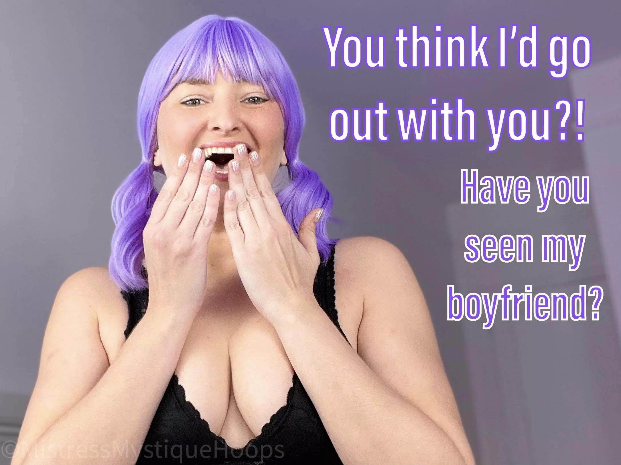 But I'll let you watch us since you'll never be with a girl like me!