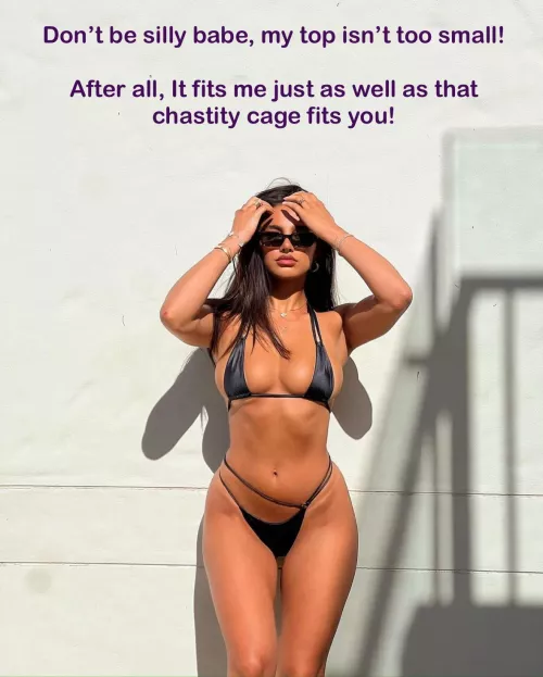Don’t be silly babe, my top isn’t too small!