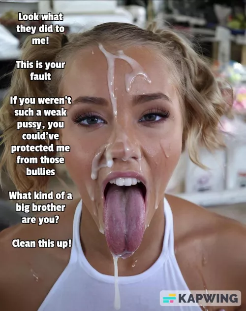 You're too weak to protect your little sister