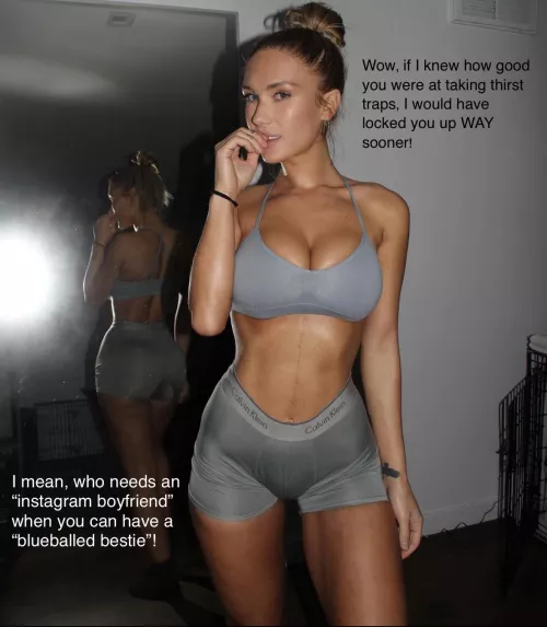 Who needs an “Instagram boyfriend” when you can have a “blueballed bestie”