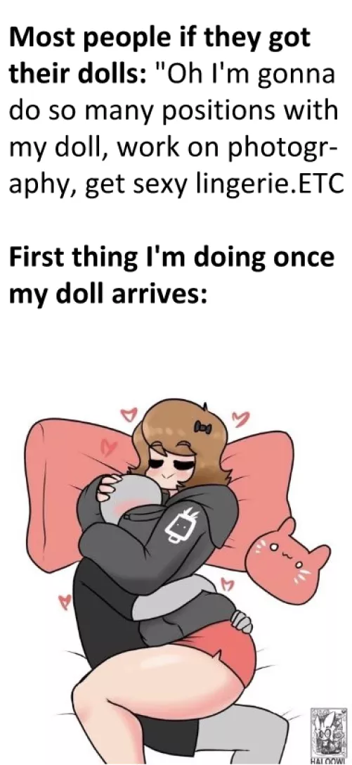 I'll probably do both but...First thing would be to wash all the industry chemicals off her and buy some nice clothes and scents that won't damage the doll. Wanna demo the product before testing it ;)