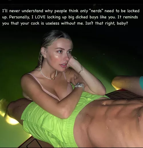 Your cock is useless with me