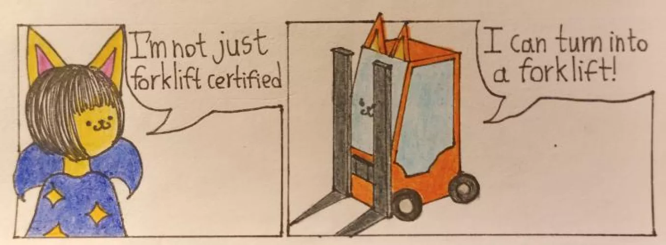 Forklift certified (art by me)