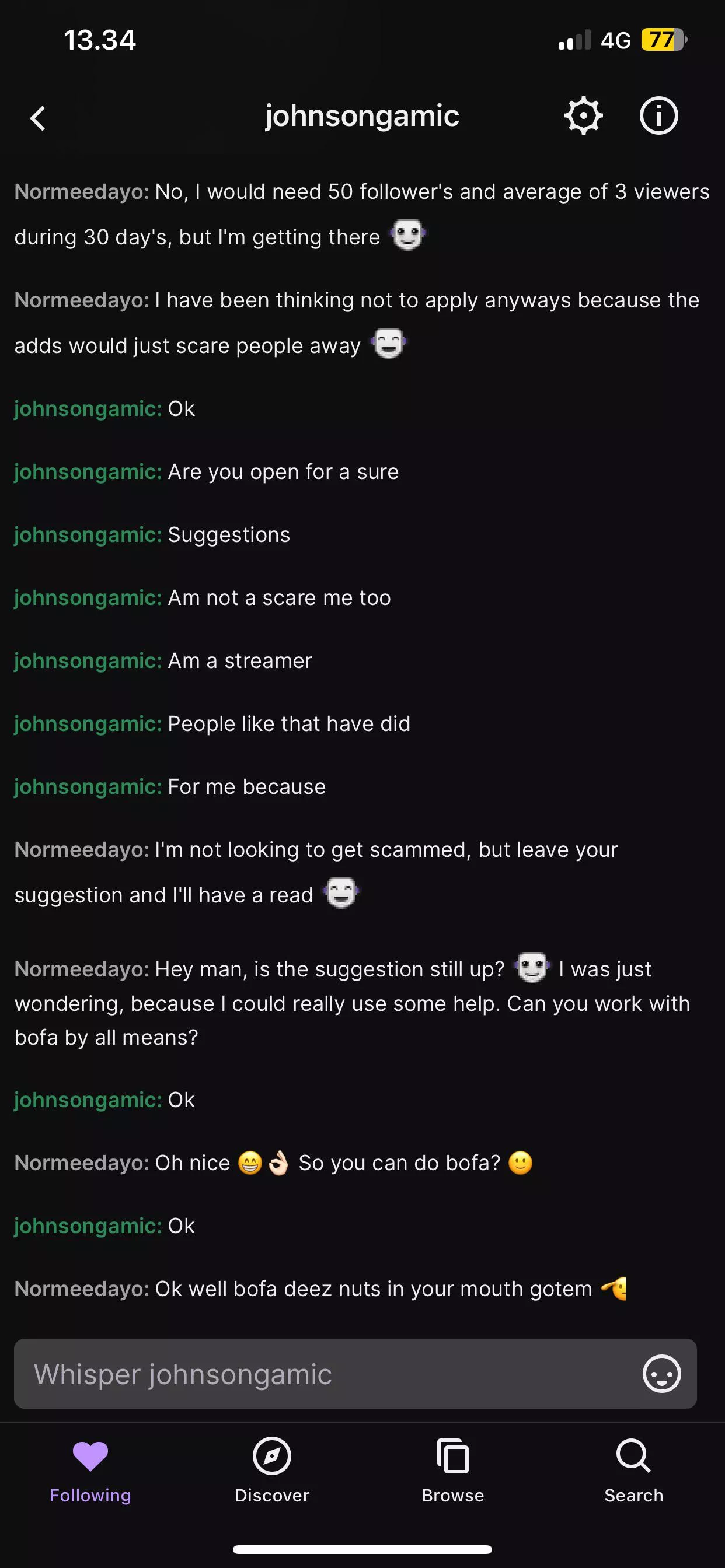 About to lose a fake follower, but gotem 🙂