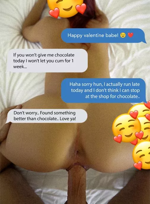 If you won't buy me chocolate for valentine then I will cheat...