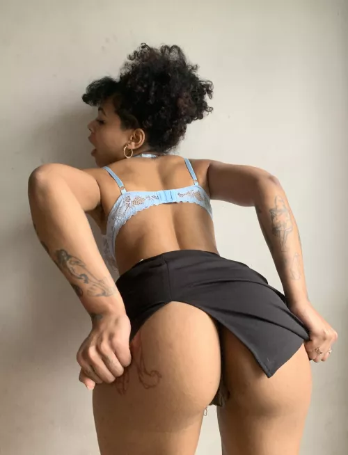 Grew an ass, can't wear a skirt