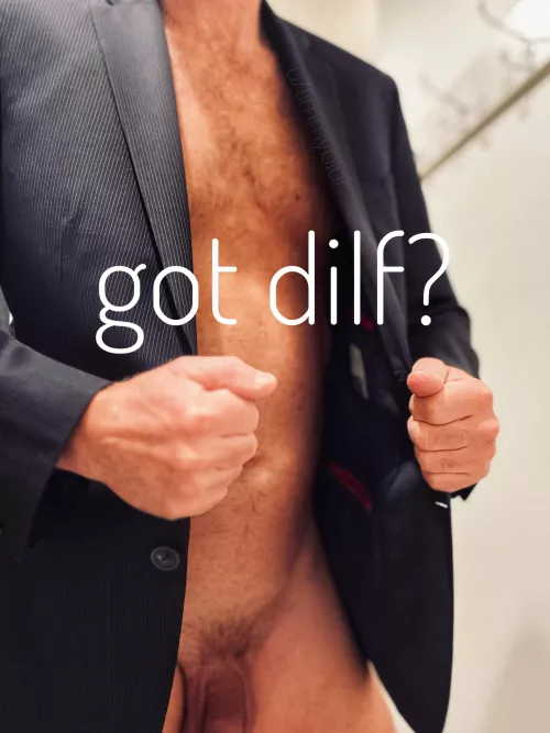 Dilf, it does a body good…