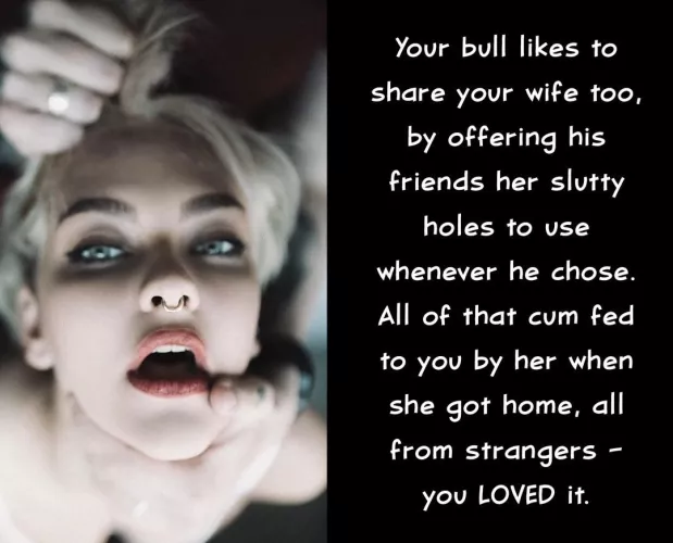 You share her, he shares her, then she shares back to you - the perfect circle… 