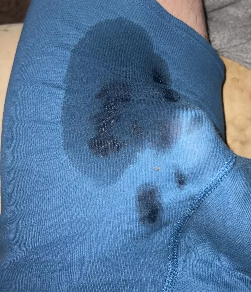 My underwear are soaked