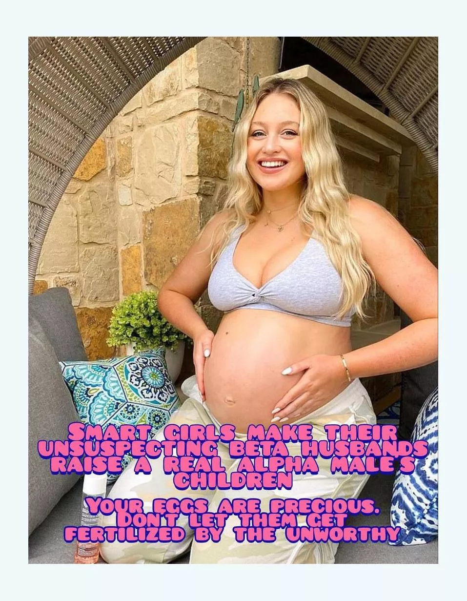 Don't let traditional morality stop you from doing what your body knows is natural and right. Instead of propagating weakness, give your ofrspring the best chance they deserve.