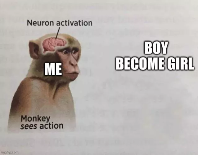 Nah bro is now a girl