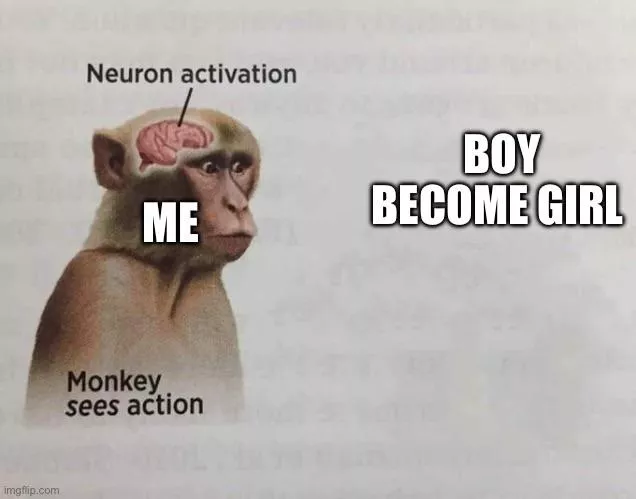 Nah bro is now a girl